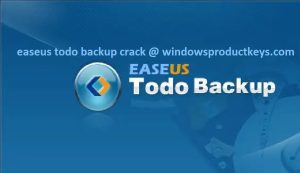 EaseUS Todo Backup Crack + Torrent Free Download